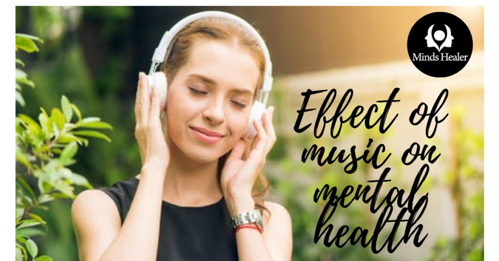 EFFECT OF MUSIC ON MENTAL HEALTH