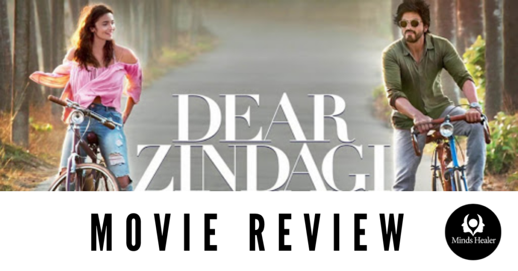 Dear zindagi- movie review