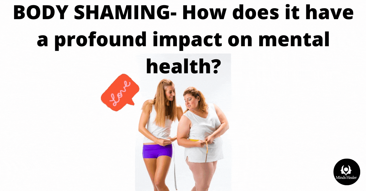 Body Shaming: The Effects and How to Overcome it 